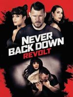 Watch Never Back Down: Revolt 9movies