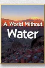 Watch A World Without Water 9movies