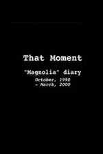 Watch That Moment: Magnolia Diary 9movies
