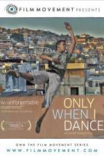 Watch Only When I Dance 9movies