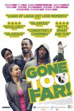 Watch Gone Too Far 9movies