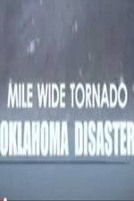 Watch Mile Wide Tornado: Oklahoma Disaster 9movies