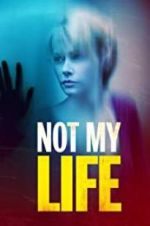 Watch Not My Life 9movies