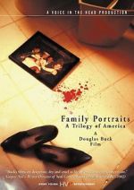 Watch Family Portraits: A Trilogy of America 9movies