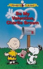 Watch Be My Valentine, Charlie Brown 9movies