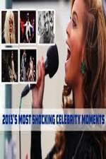 Watch Most Shocking Celebrity Moments 2013 9movies