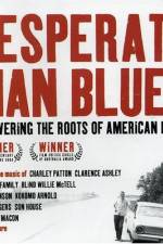 Watch Desperate Man Blues 9movies