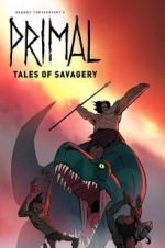 Watch Primal: Tales of Savagery 9movies