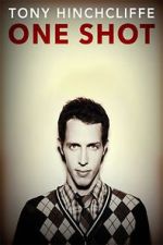 Watch Tony Hinchcliffe: One Shot (TV Special 2016) 9movies