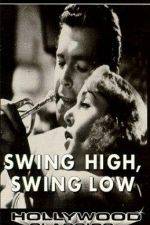 Watch Swing High Swing Low 9movies