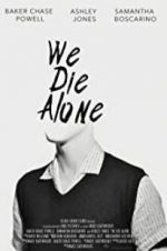 Watch We Die Alone 9movies