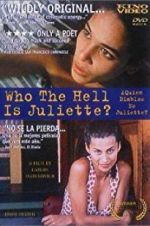 Watch Who the Hell Is Juliette? 9movies
