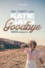 Watch Katie Says Goodbye 9movies