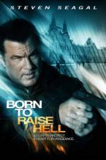 Watch Born to Raise Hell 9movies
