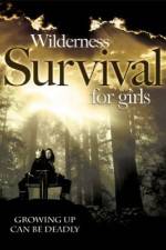 Watch Wilderness Survival for Girls 9movies