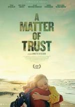 Watch A Matter of Trust 9movies