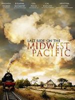 Watch Last Ride on the Midwest Pacific 9movies