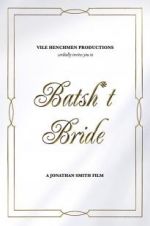 Watch Batsh*t Bride 9movies