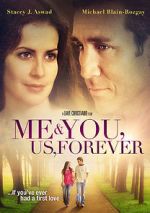 Watch Me & You, Us, Forever 9movies