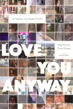 Watch Love You Anyway 9movies