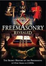 Watch Freemasonry Revealed: Secret History of Freemasons 9movies