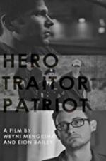 Watch Hero. Traitor. Patriot 9movies