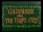 Watch Goldimouse and the Three Cats (Short 1960) 9movies