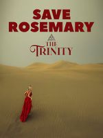 Watch Save Rosemary: The Trinity 9movies