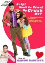 Watch Bakit hindi ka crush ng crush mo? 9movies