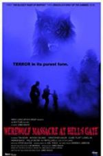 Watch Werewolf Massacre at Hell\'s Gate 9movies