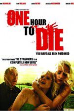 Watch One Hour to Die 9movies
