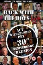 Watch Back With The Boys Again - Auf Wiedersehen Pet 30th Anniversary Reunion 9movies