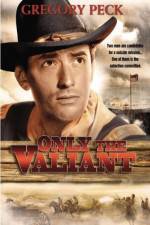 Watch Only the Valiant 9movies