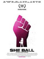Watch She Ball 9movies