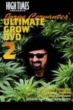 Watch High Times: Jorge Cervantes Ultimate Grow 2 9movies