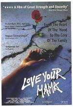 Watch Love Your Mama 9movies