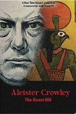 Watch Aleister Crowley The Beast 666 9movies