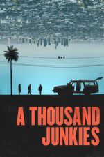 Watch A Thousand Junkies 9movies