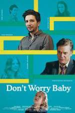 Watch Don't Worry Baby 9movies