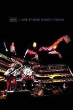 Watch Muse: Live at Rome Olympic Stadium 9movies