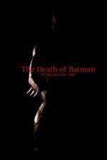 Watch The Death of Batman 9movies