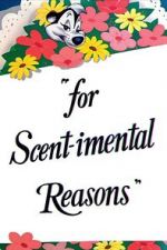 Watch For Scent-imental Reasons (Short 1949) 9movies