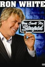 Watch Ron White You Can't Fix Stupid 9movies