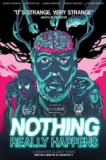 Watch Nothing Really Happens 9movies