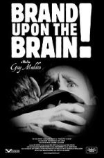 Watch Brand Upon the Brain! A Remembrance in 12 Chapters 9movies