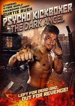 Watch The Dark Angel: Psycho Kickboxer 9movies