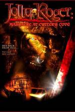 Watch Jolly Roger Massacre at Cutter's Cove 9movies