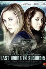 Watch Last Hours in Suburbia 9movies