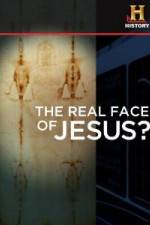 Watch History Channel The Real Face of Jesus? 9movies