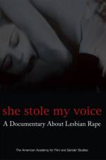 Watch She Stole My Voice: A Documentary about Lesbian Rape 9movies